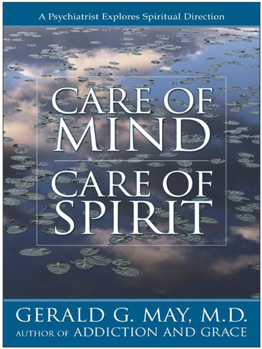Title details for Care of Mind/Care of Spirit by Gerald G. May - Available